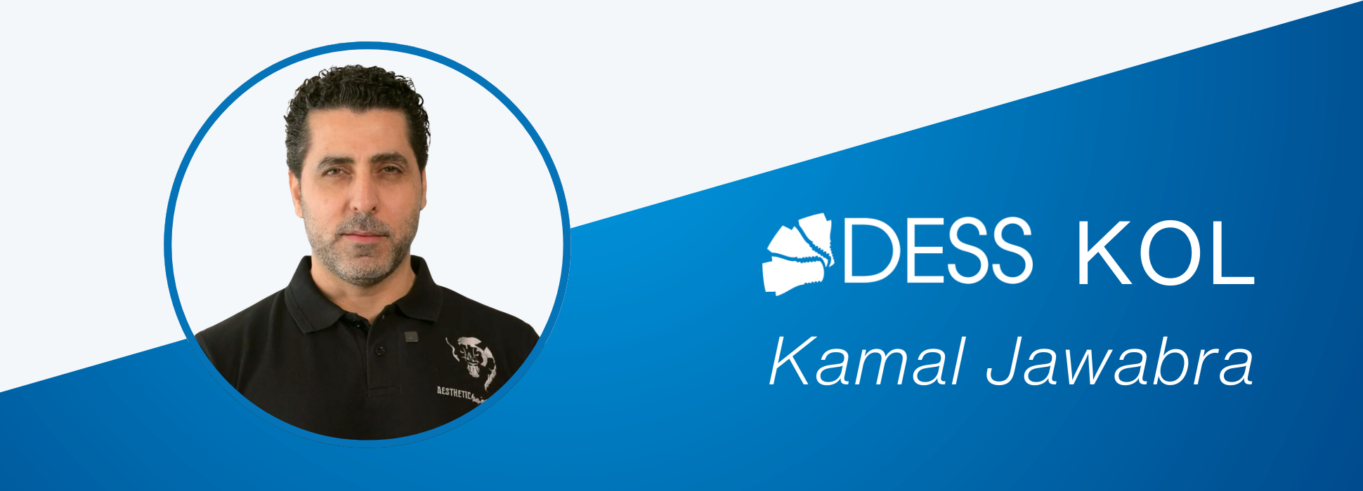 Begrüßung von Kamal Jawabra als DESS Key Opinion Leader (KOL)