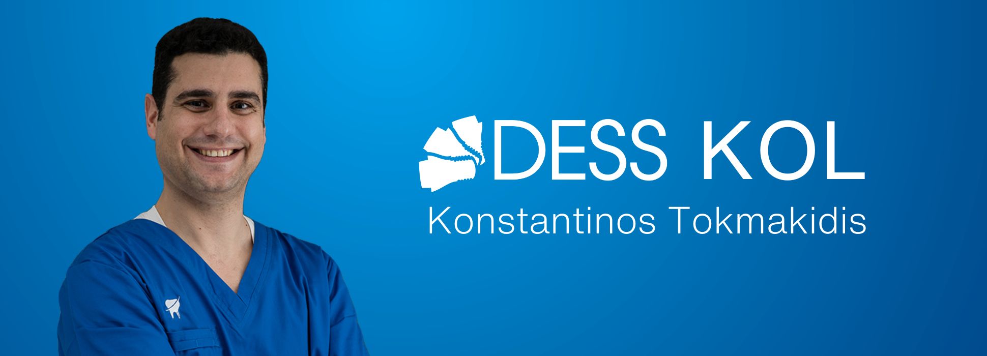 Dr. Konstantinos Tokmakidis: New DESS Dental Key Opinion Leader 